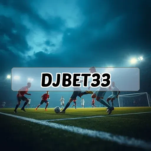 djbet33.com: Descubra a Vibrante Comunidade de Jogos Online